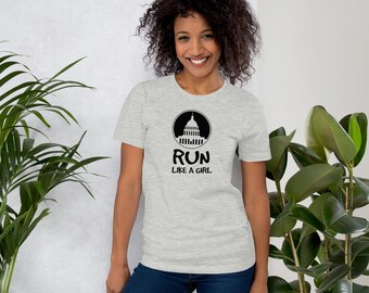 Run Like a Girl T-Shirt | Women's Empowerment Graphic Tee | Feminist Shirt | Political Graphic Tee | Election Shirt | Unisex