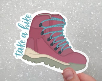 Take a Hike Hiking Boot Waterproof vinyl sticker decal | for hydro flask water bottle notebook laptop journaling adventure travel Aesthetic