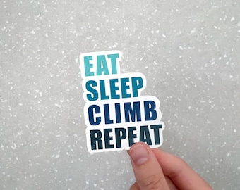 Eat Sleep Climb Repeat Sticker | Waterproof Vinyl Decal for Laptops, Bottles