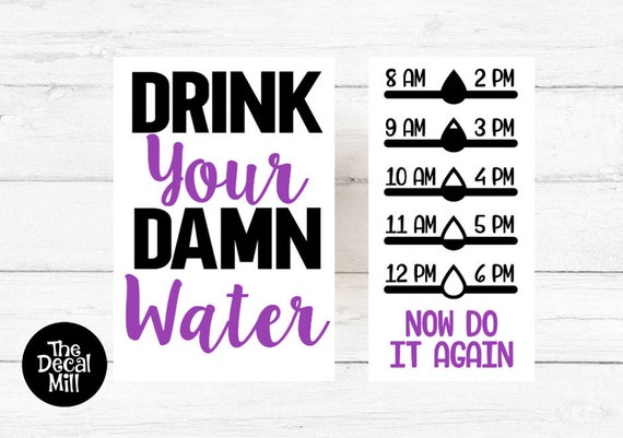 Download Free Drink Your Damn Water Water Bottle Tracker Decal Daily Water Etsy SVG Cut Files