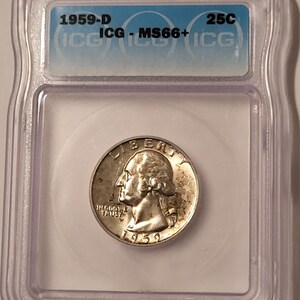 May include: A 1959-D quarter coin, encapsulated in a clear plastic holder. The coin features a profile of George Washington and the text "IN GOD WE TRUST" and "LIBERTY". The holder is labeled "25C" and "ICG - MS66+".
