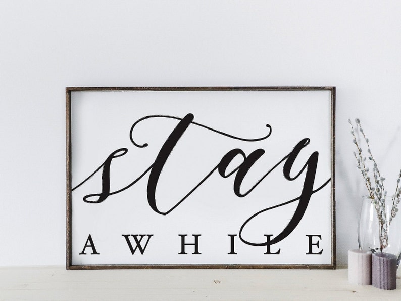 Stay Awhile Wood Sign Housewarming Gift Wall Decor Wedding Gift Dining Room Sign Guest Room Decor image 2