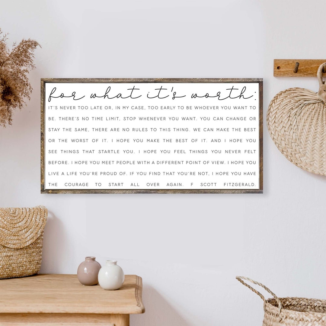 For What It's Worth Quote. F Scott Fitzgerald Quote Wood Sign. Framed