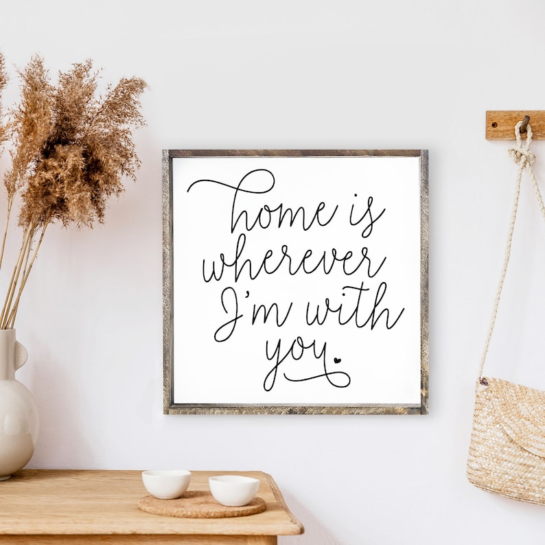 Home is Wherever I'm With You Wood Sign. Etsy Canada