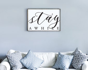 Stay Awhile Wood Sign | Housewarming Gift | Wall Decor | Wedding Gift | Dining Room Sign | Guest Room Decor