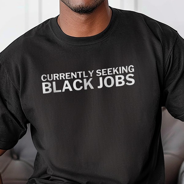 Black Jobs Shirt Etsy