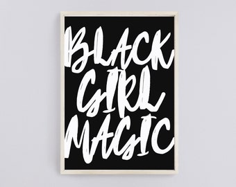 Black Girl Magic print, Black Girl Magic wall art, African American posters, African American print, typography art print - Digital Download