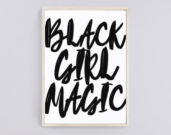 Black Girl Magic wall art, Black Girl Magic print, typography art print, African American posters, African American print - Digital Download