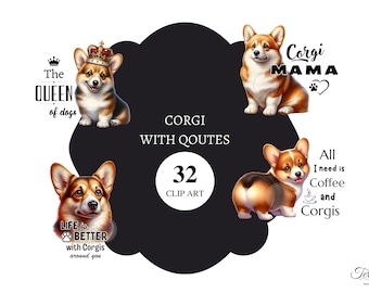 32 Corgi with qoutes Clip art | transparent png | High resolution | Corgi pembroke clipart | card making | graphics