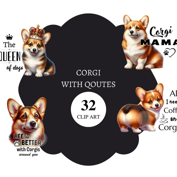 32 Corgi with qoutes Clip art | transparent png | High resolution | Corgi pembroke clipart | card making | graphics