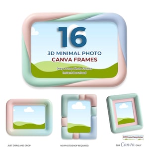 May include: A digital graphic featuring 16 3D minimal photo Canva frames. The frames are in pastel colors, with the text "3D Minimal Photo Canva Frames" and "Drag & Drop Photo Frames Instant Download". Additional text includes "Just Drag and Drop" and "No Photoshop Required".