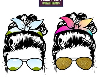 May include: Two black and white illustrations of a woman with a messy bun and sunglasses. The top illustration has a light blue bandana and blue sunglasses. The bottom illustration has a pink and yellow bandana and gold glitter sunglasses. The text "MOM LIFE MESSY BUN CANVA FRAMES" is at the top of the image. The text "JUST DRAG AND DROP" is at the bottom left of the image. The text "NO PHOTOSHOP REQUIRED" is at the bottom center of the image. The text "FOR Canva ONLY" is at the bottom right of the image.