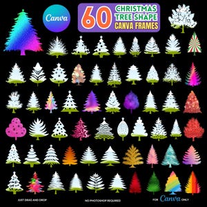 Könnte beinhalten: Eine Sammlung von 60 Canva-Rahmen in Weihnachtsbaumform. Die Rahmen sind in verschiedenen Farben und Designs gehalten, darunter Glitzer, Punkte, Streifen und Verläufe. Der Text "JUST DRAG AND DROP", "NO PHOTOSHOP REQUIRED" und "FOR Canva ONLY" befindet sich am unteren Rand des Bildes.
