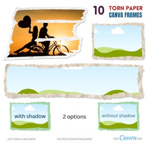 May include: A collection of 10 torn paper Canva frames. The frames have a distressed paper edge and feature various landscape scenes, including a couple on a bicycle at sunset. Text includes "with shadow", "without shadow", and "Just drag and drop".