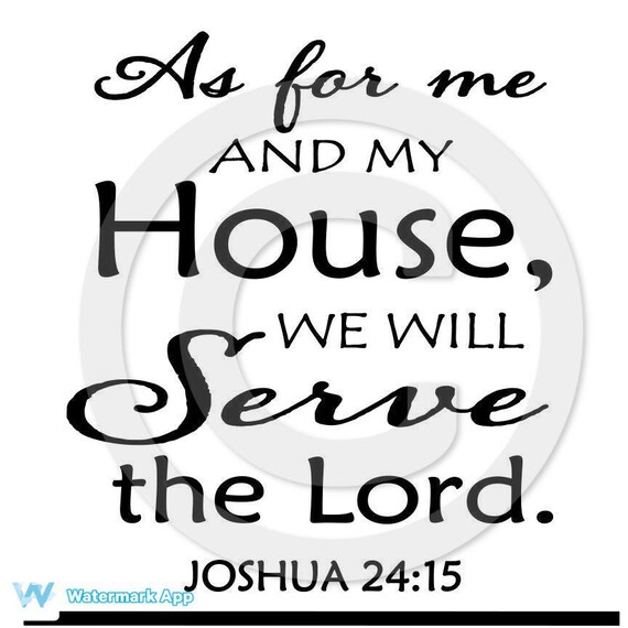 As for Me and My House SVG Serve the Lord SVG Joshua 2415 Etsy