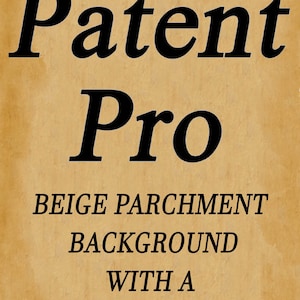 May include: A beige parchment background with black ink drawing of the text "Patent Pro"