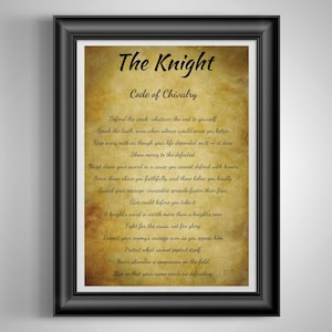 May include: A framed print featuring the text The Knight Code of Chivalry on a tan, parchment-style background. The black frame surrounds the document, which lists twelve principles of conduct in a dark, elegant, cursive and serif font style.