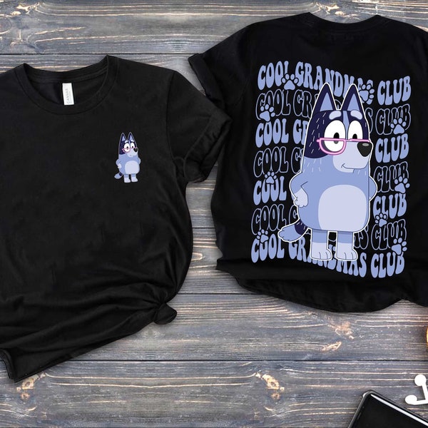 Bluey Cool Grandmas Club Two Sides Shirt, Bluey Family Matching Shirt, Bluey Birthday Shirt, Bingo Bluey Shirt, Muffin Heeler Shirt.