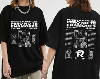 Fuerza Regida - Pero No Te Enamores Tour 2024 Shirt, Fuerza Regida Band Fan Shirt, Fuerza Regida 2024 Concert Shirt, Pero No Te Enamores Tee