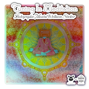 Accorder la méditation • Sticker holographique bien-être mental • Art spirituel de la géométrie sacrée • Décoration de mandala zen • Cadeau autocollant méditation boho