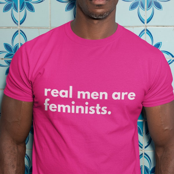 Male Feminist t shirts for men Real men are feminists Shirt for Him Womens rights Feminism gift womens march