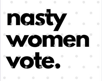 Download Nasty Woman Svg Etsy