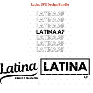 Latina AF SVG/ Educated Latina SVG/ Latina svg/Mexican svg, Latina Feminist svg/Boricua svg/ Chicana svg, svg design bundle svg png file