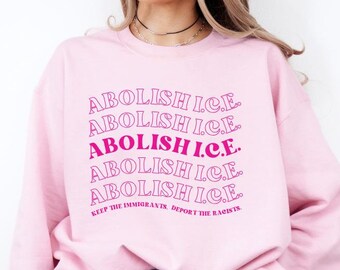 Sudadera Abolish Ice Sudadera con capucha Detengamos a los inmigrantes Deportemos a los racistas Sudadera de protesta política Sudadera con capucha anti Trump FDT Sudadera con capucha de cuello redondo Activista Justicia social
