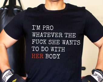 Camisa Feminista masculina Pro Choice Camisa Direitos Reprodutivos, camisa Feminismo, Direitos das Mulheres Homens reais são camisa de protesto feminista Camiseta de igualdade