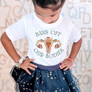 Feminist Toddler Shirt Bans off our bodies Pro Roe Abortion Rights Kids Shirt Feminist Shirt Social Justice Reproductive Rights Youth Shirt