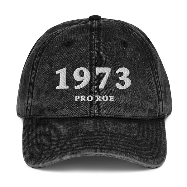 Pro Roe 1973 Vintage Dad Hat Pro Choice Hat Cappello femminista Proteggere Roe Cotton Twill Cap Diritti riproduttivi Regalo femminista Roe v Wade Protesta