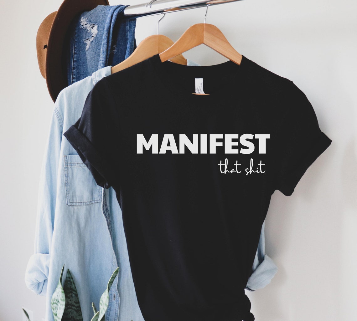 manifest it shirt