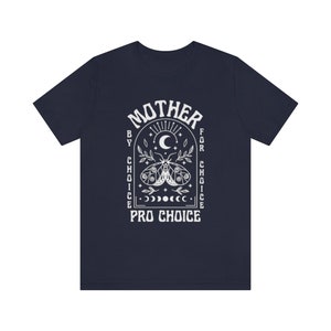 Madre per scelta per scelta camicia mistica Pro Choice camicia femminista camicia diritti delle donne camicia diritti riproduttivi Pro Roe v Wade Protesta immagine 7