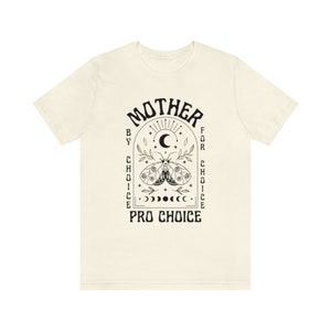 Madre per scelta per scelta camicia mistica Pro Choice camicia femminista camicia diritti delle donne camicia diritti riproduttivi Pro Roe v Wade Protesta immagine 6