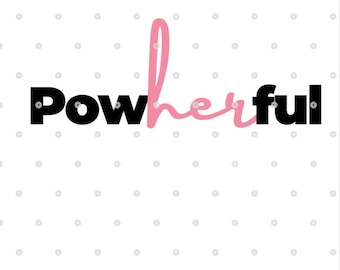 Empoderamiento de las mujeres svg Powherful SVG Feminista svg feminismo svg GRL PWR, girl power svg plantilla de derechos de las mujeres