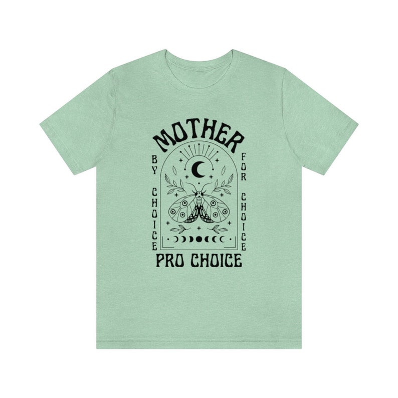 Madre per scelta per scelta camicia mistica Pro Choice camicia femminista camicia diritti delle donne camicia diritti riproduttivi Pro Roe v Wade Protesta immagine 5