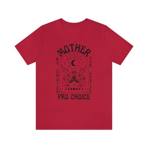 Madre per scelta per scelta camicia mistica Pro Choice camicia femminista camicia diritti delle donne camicia diritti riproduttivi Pro Roe v Wade Protesta immagine 9