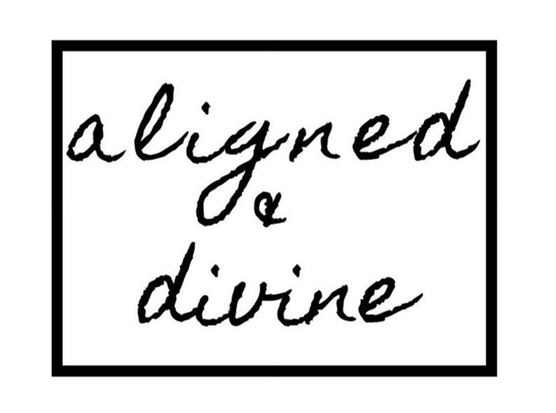 May include: Black and white image with the text "aligned & divine" inside a black square frame.