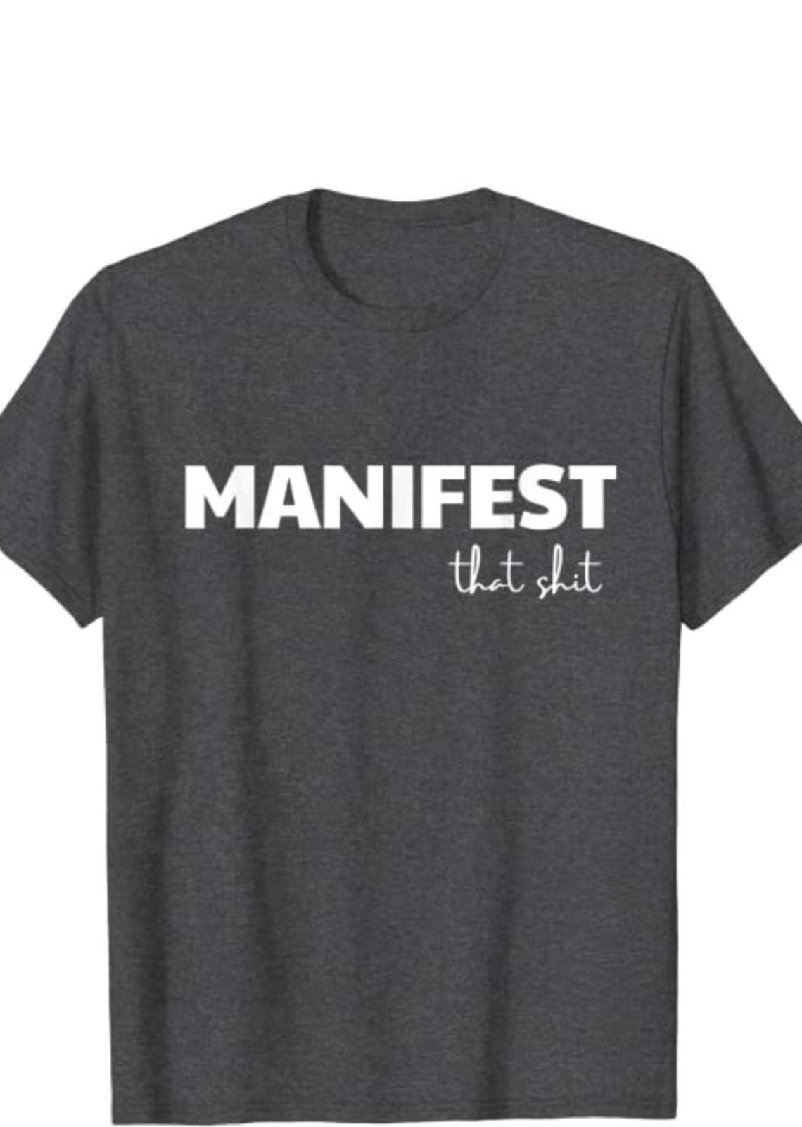 manifest it shirt