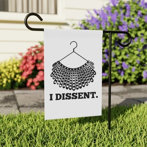 I dissent Notorious RBG Flag Womens Rights Flag Pro Choice Garden Flag Feminist Flag My Body My Choice Flag Reproductive Rights Banner