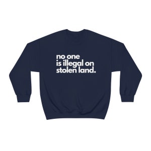 No One Is Illegal on Stolen Land Pullover, Schütze Einwanderer Shirt, Beschütze Träumer Menschenrechte Shirt Gleichheit Shirt, Soziale Gerechtigkeit Shirt Bild 6