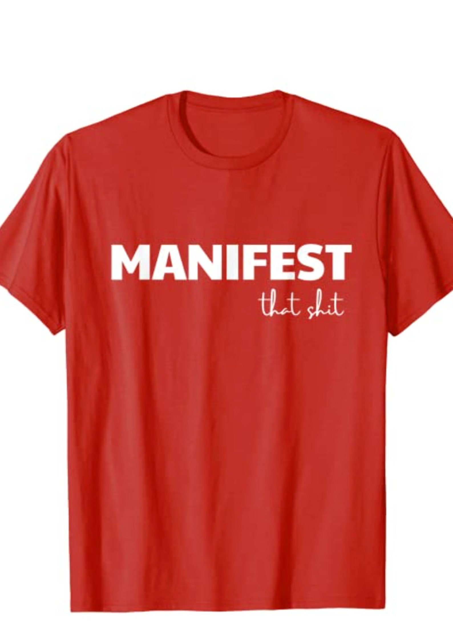 manifest it shirt