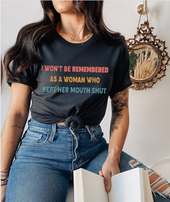 Feminist Pro Choice Abortion Rights Feminism T-Shirt Feminist Pro Choice Abortion Rights Feminism T-Shirt