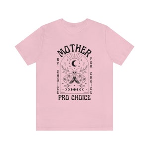 Madre per scelta per scelta camicia mistica Pro Choice camicia femminista camicia diritti delle donne camicia diritti riproduttivi Pro Roe v Wade Protesta immagine 8