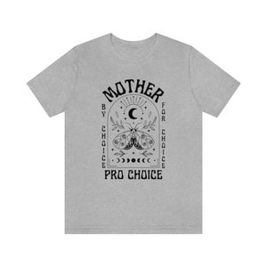 Madre per scelta per scelta camicia mistica Pro Choice camicia femminista camicia diritti delle donne camicia diritti riproduttivi Pro Roe v Wade Protesta immagine 4