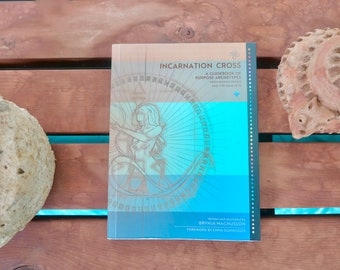 Incarnation Cross: A Guidebook of Purpose Archetypes From Human Design and the Gene Keys