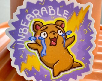 Unbearable - Sticker, Bear, Bear Stickers, Weatherproof Sticker, Waterproof Stickers, Work Sticker, Grizzly Bear, Bear vinyl, vinyl sticker