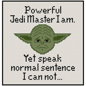 Peut inclure: Un personnage vert de Yoda de Star Wars avec le texte "Powerful Jedi Master I am. Yet speak normal sentence I can not..."
