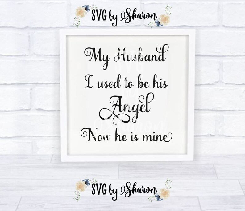 Free Free 190 Husband In Heaven Svg SVG PNG EPS DXF File