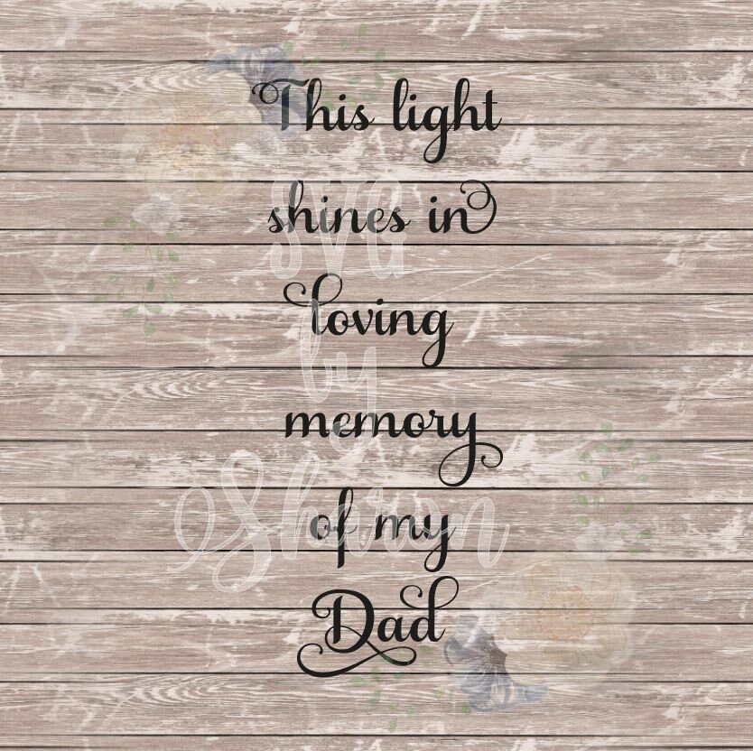 Free Free 152 In Memory Of My Dad Svg SVG PNG EPS DXF File